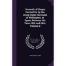 Journals of Sieges Carried On by the Army Under the Duke of Wellington, in Spain, Between the Years 1811 and 1814, Volume 2