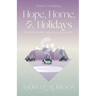 Hope, Home, & Holidays: Winter Devotionals Inspired by God's Creation