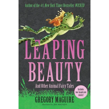 Leaping Beauty: And Other Animal Fairy Tales