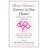 Gloria Gemma's Forever in Our Hearts: A Collection of Stories & Memories, Volume One