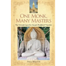 One Monk, Many Masters: The Wanderings of a Simple Buddhist Traveler