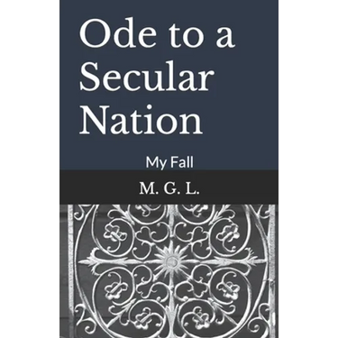 Ode to a Secular Nation: My Fall
