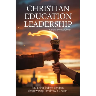 Christian Education Leadership, Equipping Today's Leaders, Empowering Tomorrow's Church