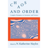 Chaos and Order: Complex Dynamics in Literature and Science