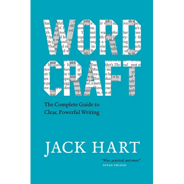 Wordcraft: The Complete Guide to Clear, Powerful Writing