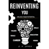 Reinventing You: Unlock Your Potential