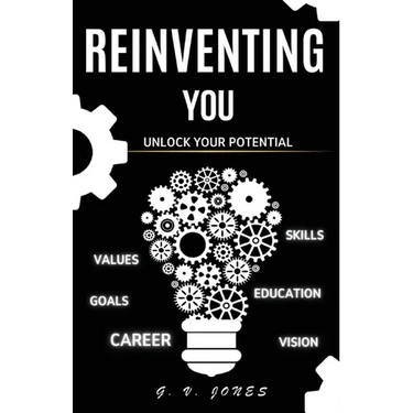 Reinventing You: Unlock Your Potential