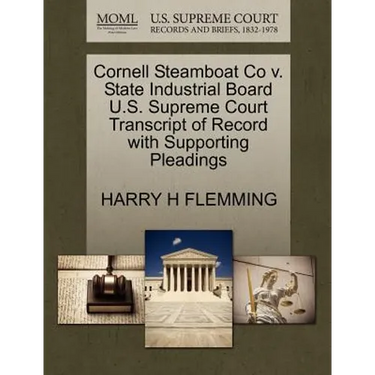 Cornell Steamboat Co V. State Industrial Board U.S. Supreme Court Transcript of Record with Supporting Pleadings