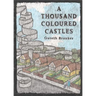 A Thousand Coloured Castles