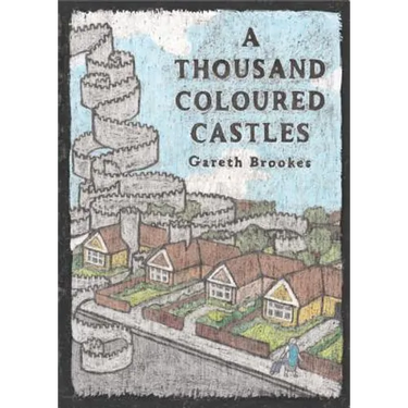 A Thousand Coloured Castles