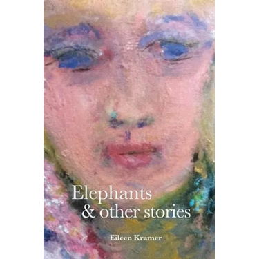 Elephants and Other Stories