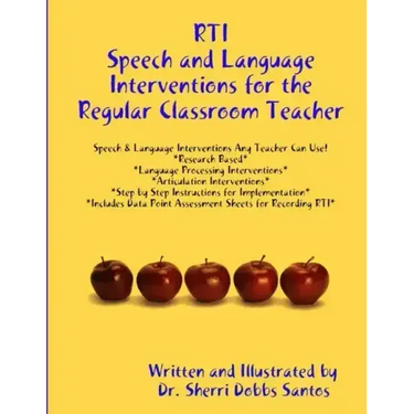 Rti: Speech and Language Interventions for the Regular Classroom Teacher