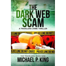 The Dark Web Scam