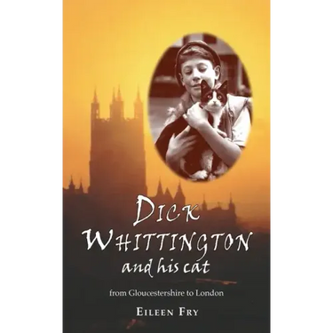 Dick Whittington and his cat: From Gloucestershire to London
