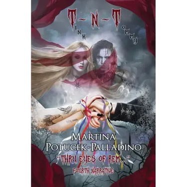 T N T: "Thru Eyes of REM..." Fourth Narrative