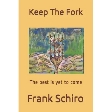 Keep The Fork: The best is yet to come