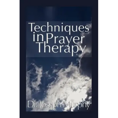 Techniques in Prayer Therapy