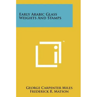 Early Arabic Glass Weights and Stamps