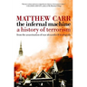The Infernal Machine: A History of Terrorism