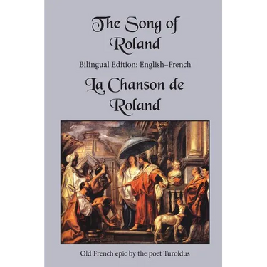 The Song of Roland: Bilingual Edition: English-French