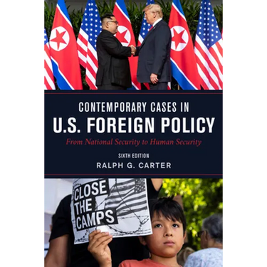 Contemporary Cases in U.S. Foreign Policy: From National Security to Human Security