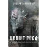 Bobbit Rock: A Psychological Horror Novel