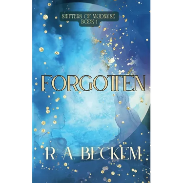Forgotten: Shifters of Moonrise: Book 1