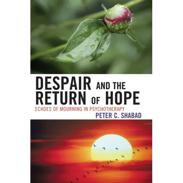 Despair and the Return of Hope: Echoes of Mourning in Psychotherapy