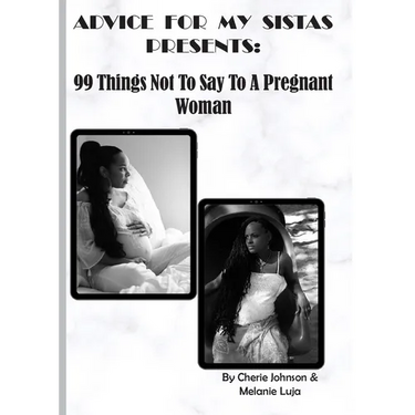 99 Things Not To Say To A Pregnant Woman