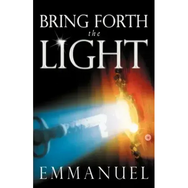 Bring Forth the Light