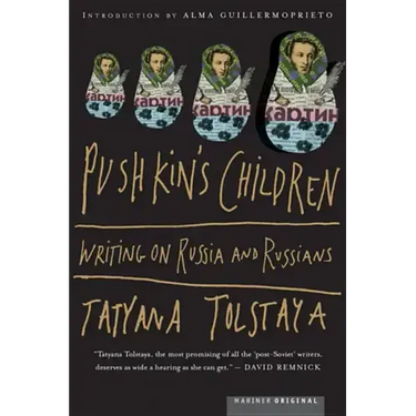 Pushkin's Children: Writing on Russia and Russians