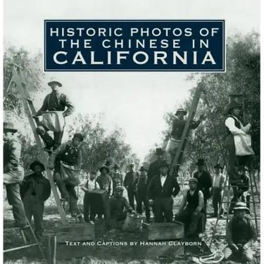 Historic Photos of the Chinese in California