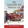The Automobile and American Life, 2D Ed.