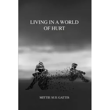 Living in a World of Hurt