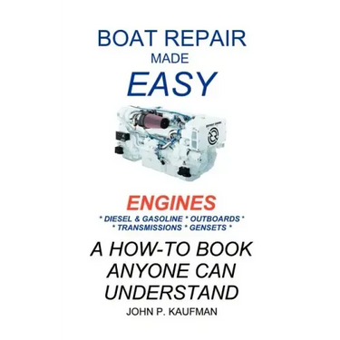 Boat Repair Made Easy -- Engines