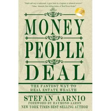 Money People Deal: The Fastest Way to Real Estate Wealth