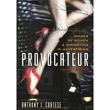 Provocateur: Images of Women and Minorities in Advertising