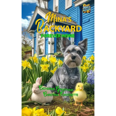 Mina's Backyard - Forever Home