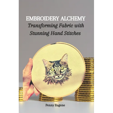 Embroidery Alchemy: Transforming Fabric with Stunning Hand Stitches