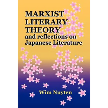Marxist Literary Theory and Reflections on Japanese Literature