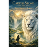 Carter Stone and The White Lion