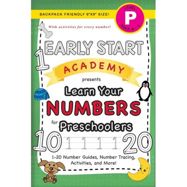 Early Start Academy, Learn Your Numbers for Preschoolers: (Ages 4-5) 1-20 Number Guides, Number Tracing, Activities, and More! (Backpack Friendly 6"x9