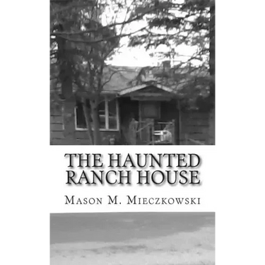 The Haunted Ranch House