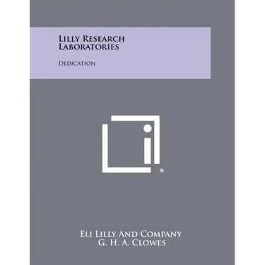 Lilly Research Laboratories: Dedication
