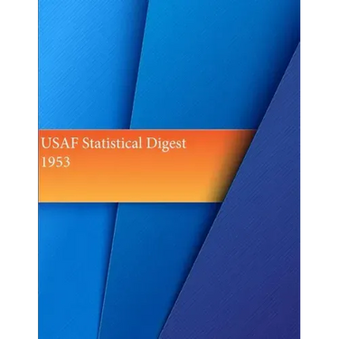 USAF Statistical Digest, 1953