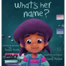 What's Her Name?