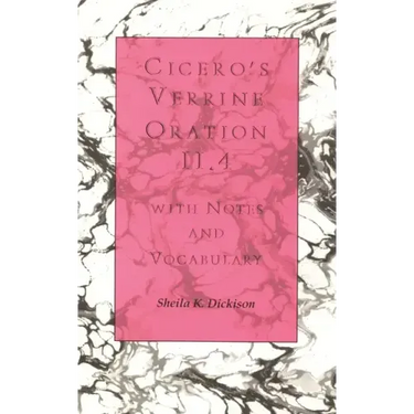 Cicero's Verrine Oration II.4: With Notes and Vocabulary