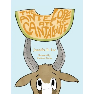 The Antelope Ate My Cantaloupe!