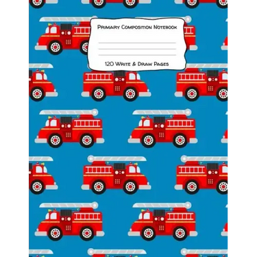 Primary Composition Notebook 120 Write & Draw Pages: for Elementary School Kids and Firetruck Lovers