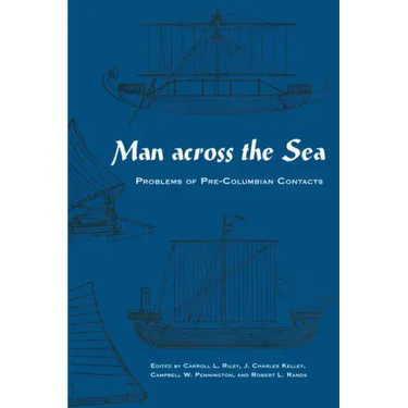 Man Across the Sea: Problems of Pre-Columbian Contacts